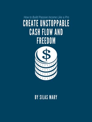 cover image of Create Unstoppable Cash Flow and Freedom